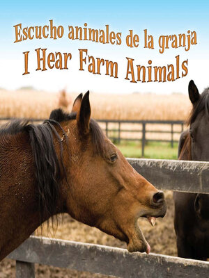 cover image of Escucho Animales De La Granja (I Hear Farm Animals)